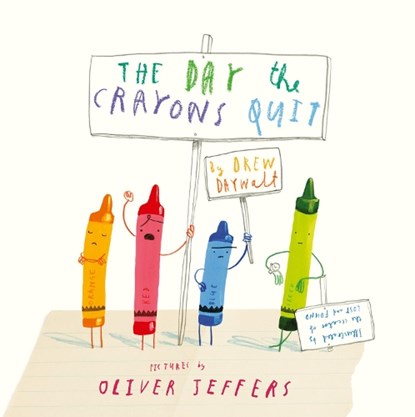 The Day The Crayons Quit, Drew Daywalt - Paperback - 9780007513765