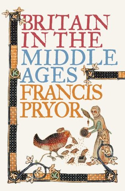 Britain in the Middle Ages, Francis Pryor - Ebook - 9780007514755