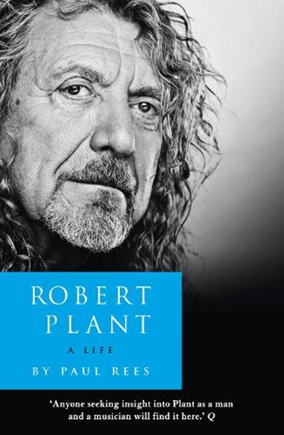 Robert Plant: A Life, Paul Rees - Paperback - 9780007514892