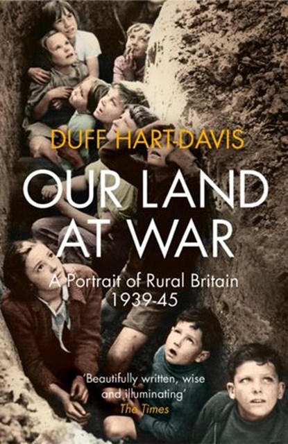 Our Land at War, Duff Hart-Davis - Ebook - 9780007516544
