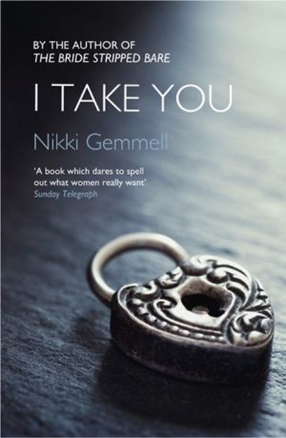 I Take You, Nikki Gemmell - Ebook - 9780007516605