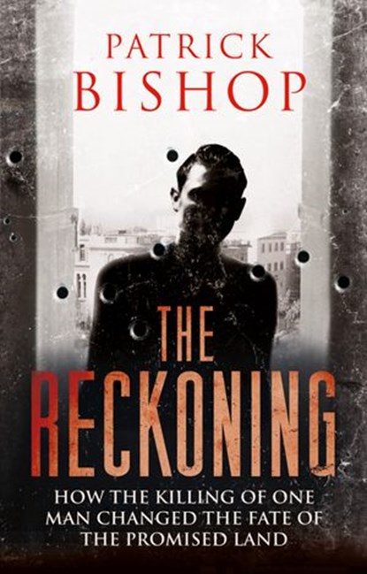 The Reckoning, Patrick Bishop - Ebook - 9780007518272