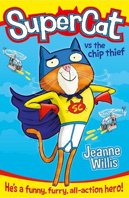 Supercat vs The Chip Thief, Jeanne Willis - Paperback - 9780007518630