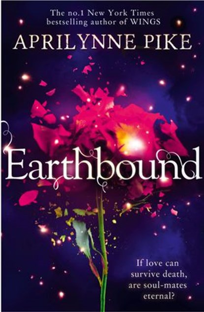 Earthbound, Aprilynne Pike - Ebook - 9780007519507