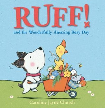 Ruff! and the Wonderfully Amazing Busy Day (Read Aloud), Caroline Jayne Church - Ebook - 9780007519873