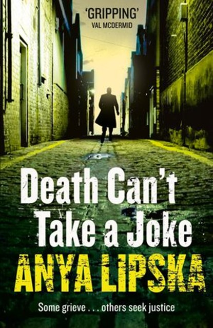 Death Can’t Take a Joke (Kiszka & Kershaw, Book 2), Anya Lipska - Ebook - 9780007524419