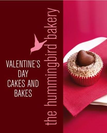 Hummingbird Bakery Valentine's Day Cakes and Bakes, Tarek Malouf - Ebook - 9780007524471