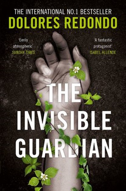 The Invisible Guardian (The Baztan Trilogy, Book 1), Dolores Redondo - Ebook - 9780007525348