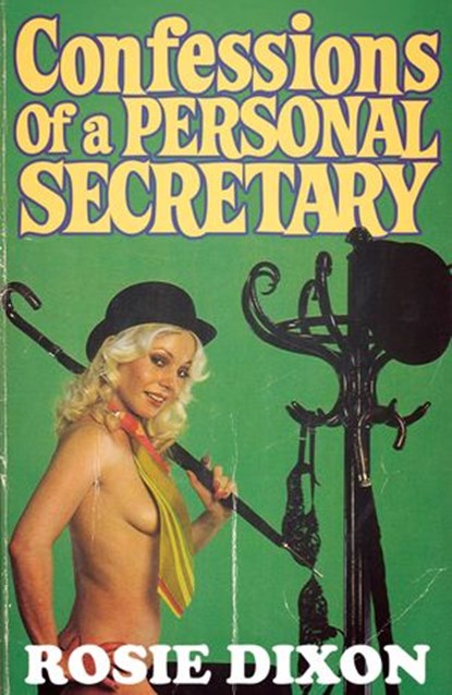 Confessions of a Personal Secretary (Rosie Dixon, Book 8), Rosie Dixon - Ebook - 9780007525416