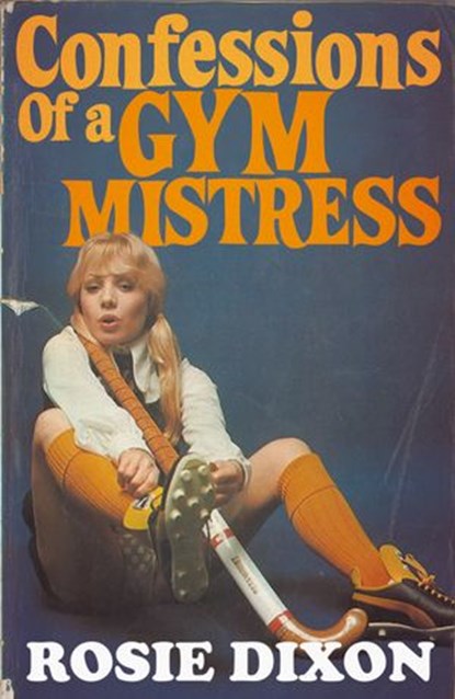 Confessions of a Gym Mistress (Rosie Dixon, Book 2), Rosie Dixon - Ebook - 9780007525430