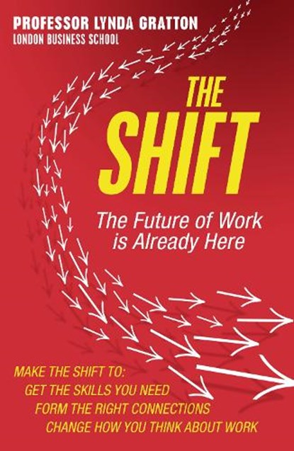The Shift, Lynda Gratton - Paperback - 9780007525850