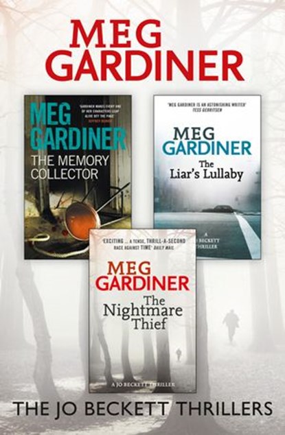 Meg Gardiner 3-Book Thriller Collection: The Memory Collector, The Liar’s Lullaby, The Nightmare Thief, Meg Gardiner - Ebook - 9780007525904
