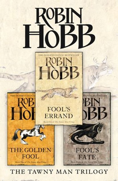The Complete Tawny Man Trilogy: Fool’s Errand, The Golden Fool, Fool’s Fate, Robin Hobb - Ebook - 9780007532117