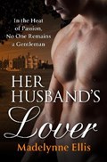 Her Husband's Lover | Madelynne Ellis | 