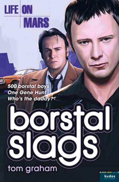 Life on Mars: Borstal Slags, Tom Graham - Paperback - 9780007536474