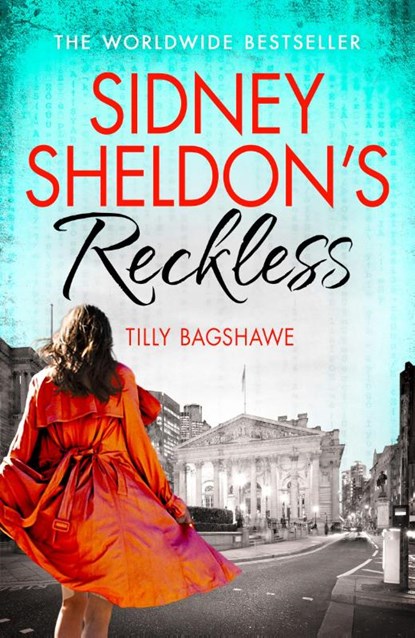 Sidney Sheldon’s Reckless, Sidney Sheldon ; Tilly Bagshawe - Paperback - 9780007542024