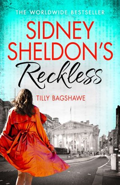 Sidney Sheldon’s Reckless, Sidney Sheldon ; Tilly Bagshawe - Ebook - 9780007542055