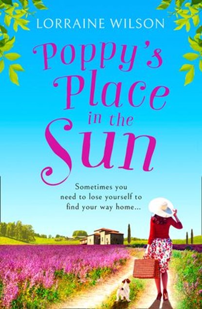 Poppy’s Place in the Sun (A French Escape, Book 1), Lorraine Wilson - Ebook - 9780007544080