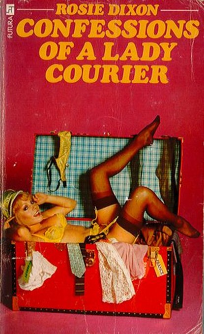 Confessions of a Lady Courier (Rosie Dixon, Book 4), Rosie Dixon - Ebook - 9780007544578
