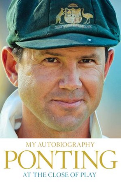 At the Close of Play, Ricky Ponting - Ebook - 9780007544776