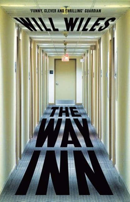 The Way Inn, Will Wiles - Ebook - 9780007545568