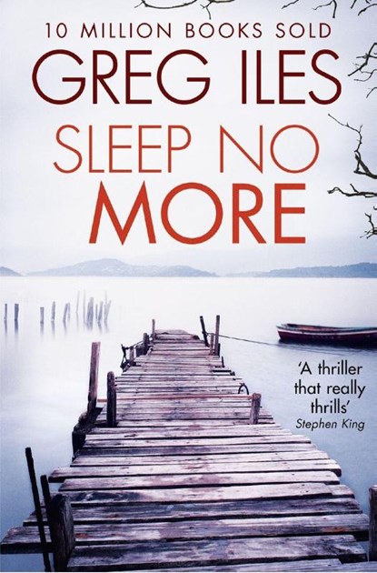 Sleep No More, Greg Iles - Paperback - 9780007546558