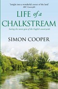 Life of a Chalkstream | Simon Cooper | 