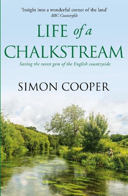 Life of a Chalkstream, Simon Cooper - Paperback - 9780007547883