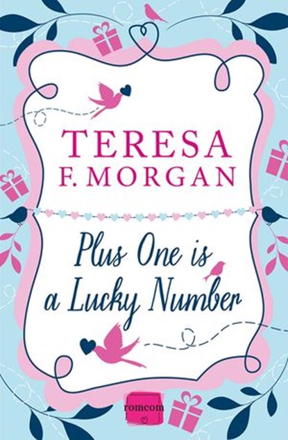 Plus One is a Lucky Number, Teresa F. Morgan - Ebook - 9780007549542