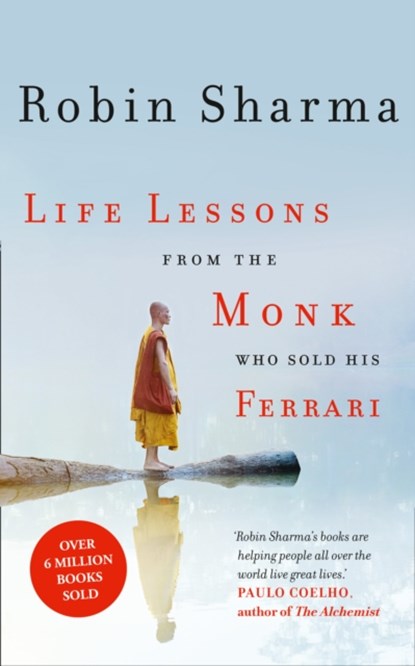 Life Lessons from the Monk Who Sold His Ferrari, Robin Sharma - Paperback - 9780007549603