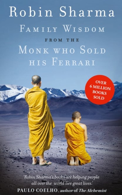 Family Wisdom from the Monk Who Sold His Ferrari, Robin Sharma - Paperback - 9780007549634
