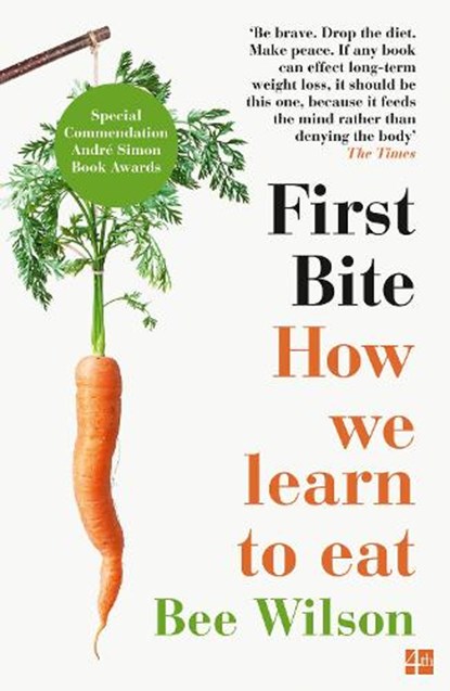 First Bite, Bee Wilson - Paperback - 9780007549726