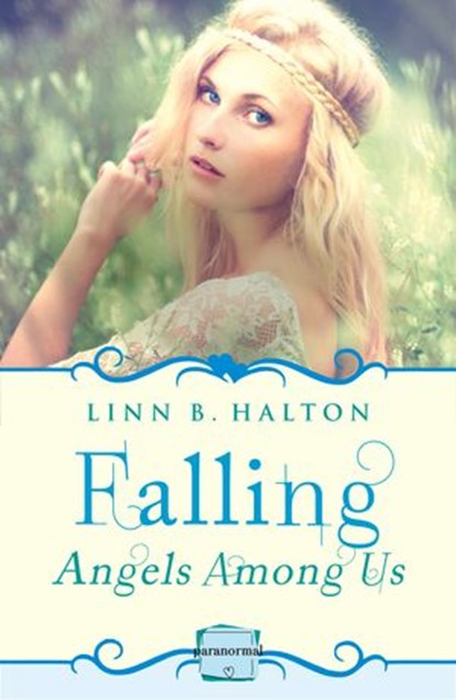 Falling: (A Novella) (Angels Among Us, Book 1), Linn B. Halton - Ebook - 9780007553891