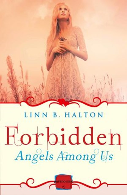 Forbidden: (A Novella) (Angels Among Us, Book 2), Linn B Halton - Ebook - 9780007553976