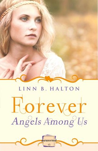 Forever: (A Novella) (Angels Among Us, Book 3), Linn B Halton - Ebook - 9780007553983