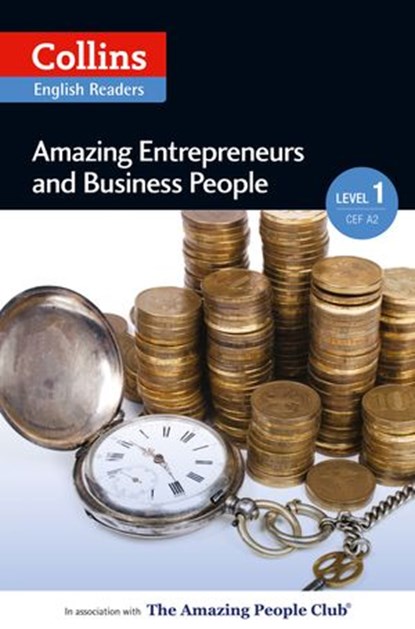 Amazing Entrepreneurs and Business People: A2 (Collins Amazing People ELT Readers), Helen Parker ; Fiona MacKenzie - Ebook - 9780007556977