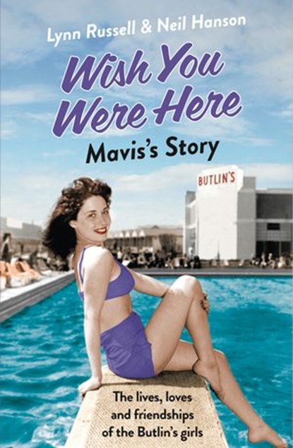 Mavis’s Story (Individual stories from WISH YOU WERE HERE!, Book 2), Lynn Russell ; Neil Hanson - Ebook - 9780007557486