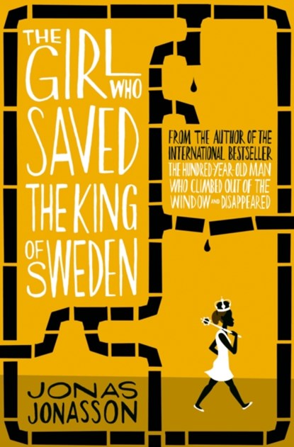 The Girl Who Saved the King of Sweden, Jonas Jonasson - Paperback - 9780007557905