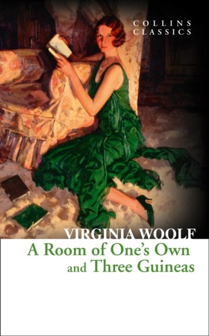 A Room of One’s Own and Three Guineas, Virginia Woolf - Paperback - 9780007558063