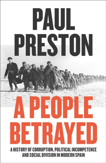 A People Betrayed, Paul Preston - Paperback Gebonden - 9780007558391