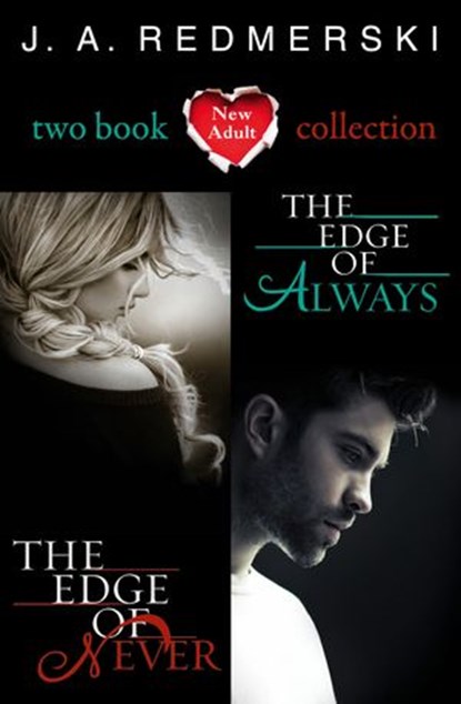 The Edge of Never, The Edge of Always: 2-Book Collection, J. A. Redmerski - Ebook - 9780007562282
