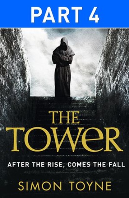 The Tower: Part Four, Simon Toyne - Ebook - 9780007562329