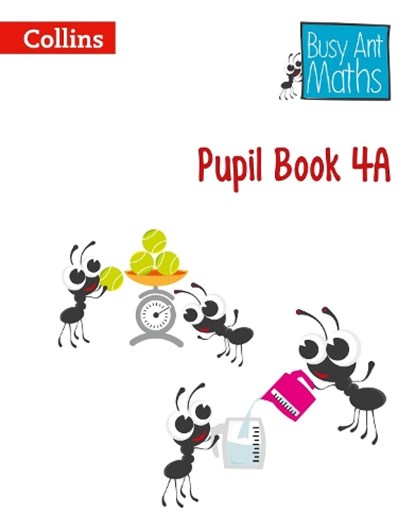 Pupil Book 4A, Jeanette Mumford ; Sandra Roberts ; Elizabeth Jurgensen - Paperback - 9780007562404