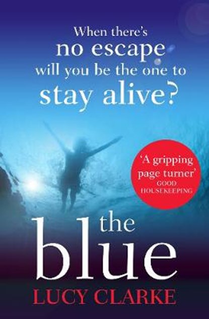 The Blue, Lucy Clarke - Paperback - 9780007563364