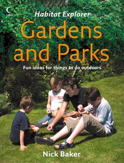 Gardens and Parks, Nick Baker - Ebook - 9780007563456