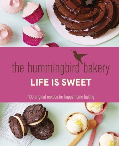 The Hummingbird Bakery Life is Sweet, Tarek Malouf - Gebonden Gebonden - 9780007564590