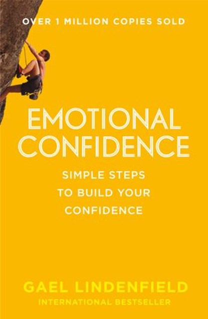 Emotional Confidence, Gael Lindenfield - Ebook - 9780007568888