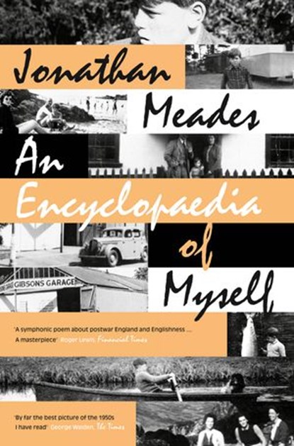An Encyclopaedia of Myself, Jonathan Meades - Ebook - 9780007568918