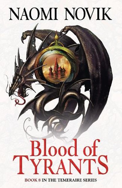 Blood of Tyrants, Naomi Novik - Paperback - 9780007569083