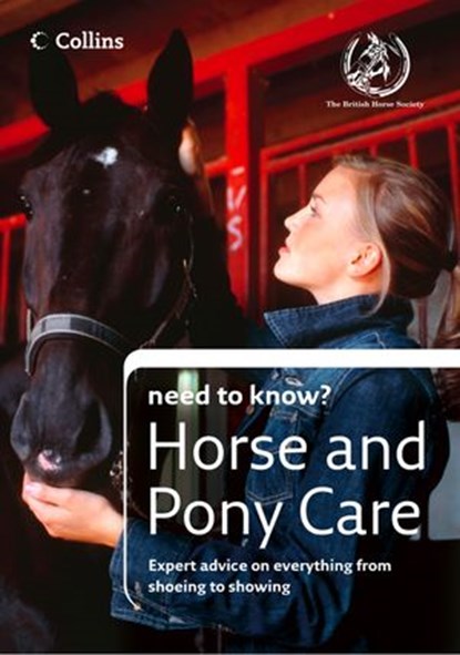 Horse and Pony Care, The British Horse Society - Ebook - 9780007570027
